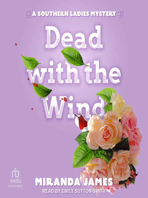 Title details for Dead With the Wind by Miranda James - Available